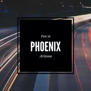 Weekend in Phoenix: Part II